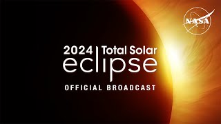 2024 Total Solar Eclipse Through the Eyes of NASA Official Broadcast [upl. by Ordnael929]