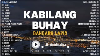 KABILANG BUHAY  BANDANG LAPIS  Best OPM Tagalog Love Songs 2024 Playlist  Top OPM Trending 2024 [upl. by Aikam780]