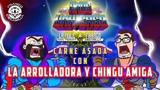 Amos del Universo  Carne Asada con La Arrolladora y Chingu Amiga [upl. by Aryajay]