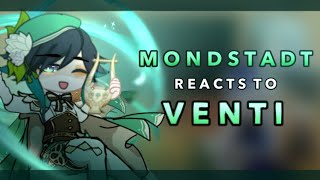 Past mondstadt reacts to venti  RoseGacha [upl. by Ecitnirp]