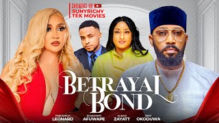 BETRAYAL BOND  FREDERICK LEONARD ROSSI AFUWAPE SUSAN ZAYATT Nigerian Movie 2024 Latest Full Movies [upl. by Nymzaj722]