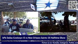 bFb Dallas Cowboys13 vs New Orleans28 Halftime Show [upl. by Emanuele836]