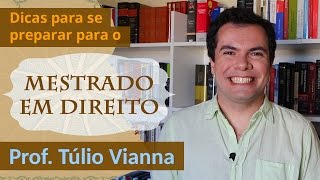 Mestrado em Direito  Dicas de como se preparar  Prof Túlio Vianna Direito  UFMG [upl. by Pippy]