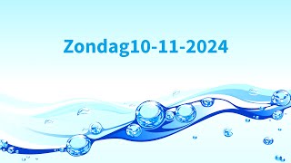 Zondagdienst 10112024  Live  Levend Water Hoensbroek [upl. by Haas984]