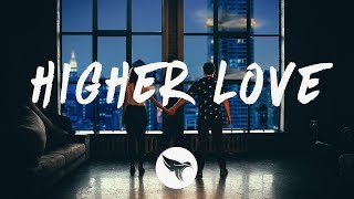 Kygo amp Whitney Houston  Higher Love Lyrics [upl. by Restivo98]