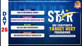 Day 26  STAR  NUCLEUS AND CHROMOSOMES amp CONS OF MECHANICAL ENERGY  NEET  srichaitanyagosala [upl. by Jarvis]