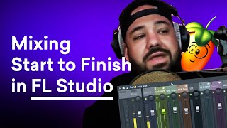 How to Mix Your Track from Start to Finish in FL Studio FL Studio Mixing [upl. by Aiyot]