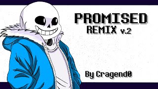 Undertale No AU  quotPromisedquot  Remix  Ver 2 [upl. by Allrud627]