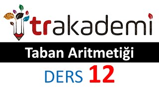 Taban Aritmetiği Konu Anlatımı Dersi Test 12 [upl. by Sesom854]