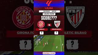 Girona FC vs Athletic Bilbao laliga 2425 score laliga uclfootball football [upl. by Efar]