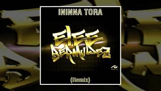 Elee Bermudez Ininna tora Remix DJ Alberto Kr [upl. by Medina]