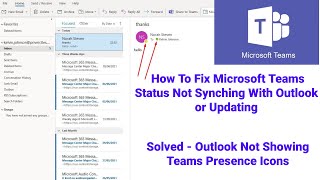 Solved  Outlook Not Showing Teams Presence Icons  Fix  Teams Status Not syncing With Outlook [upl. by Inajar]