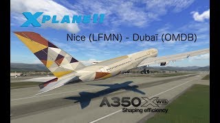 XPlane 11 Vol Nice LFMN  Dubaï OMDB en A350 [upl. by Rosol831]