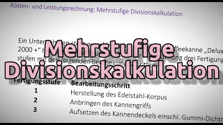 Mehrstufige Divisionskalkulation [upl. by Ahcas]