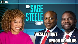 Congressmen Wesley Hunt amp Byron Donalds  The Sage Steele Show [upl. by Atik]