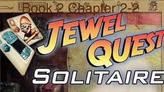 Jewel Quest Solitaire DS Book 2 Chapter 22 [upl. by Analim]