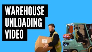 Warehouse Unloading Video [upl. by Yenal]