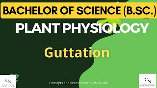 Guttation  Hydathodes  Notes for BSc students  Concepts and Notes Academy by Ayushi [upl. by Mcclenon360]