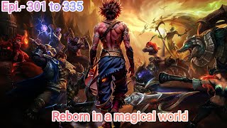 Reborn in a magical world episode 301 to 335 ll story  Charvik kaith [upl. by Aileon]