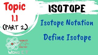 Isotope amp Isotope Notation  SDS SK015 Topic 11 Part 2 [upl. by Renruojos]