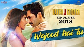 Wajood Hai Tu  Best Hindi Song  Wajood Movie  Danish Taimoor Saeeda Imtiaz  Love Songs 2018 [upl. by Siward]