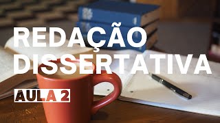 Redação Dissertativa AULA 2 [upl. by Shellans]