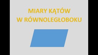 Miary kątów w równoległoboku Klasa 5 SP [upl. by Lieberman]