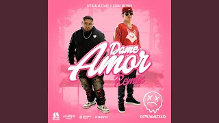 Dame Amor Remix [upl. by Enelkcaj505]