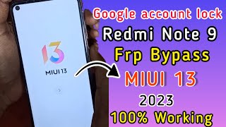 Redmi Note 9 Frp Bypass MIUI 13  Mi Note 9 Frp Bypass 2023  Google Account Lock  Without Pc ✅ [upl. by Yeloc]