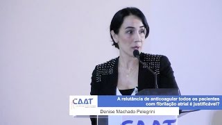 Riscos da Anticoagulação na Fibrilação Atrial Denise Pelegrini [upl. by Trebleda]