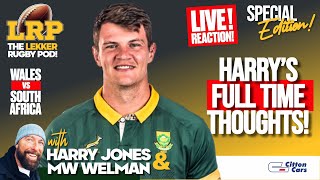 LIVE HARRYS FULL TIME INSTANT REACTION  WALES VS SPRINGBOKS [upl. by Eveiveneg482]