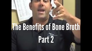 The Benefits of Bone Broth  Part 2 [upl. by Anhaj]