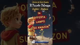 Il Piccolo Principe in OFFERTA LAMPO su AMAZON audiolibro piccoloprincipe [upl. by Obadiah]