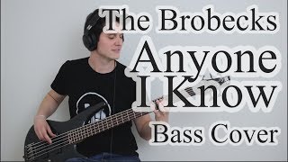 The Brobecks  Anyone I Know Bass Cover With Tab [upl. by Eenrahc237]