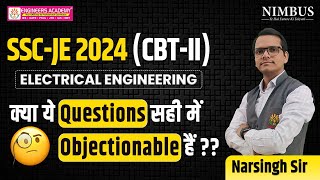 क्या ये Questions सही में Objectionable है   Objectionable Questions SSC JE 2024 EE CBT 2 Exam [upl. by Yerffoej]