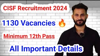 CISF Constable Vacancy 2024  1130 Posts  12th Pass 🔥🔥 StateUT Wise Vacancies List Available ✅ [upl. by Eipper]