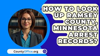 How To Look Up Ramsey County Minnesota Arrest Records  CountyOfficeorg [upl. by Alyekahs]