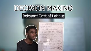 Relevant Cost of Labour Decision Making Management [upl. by Turrell839]