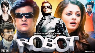 Robot Full Movie In Hindi Dubbed  Rajanikanth  Aishwarya Rai  Danny  Review amp Facts HD [upl. by Hsejar]