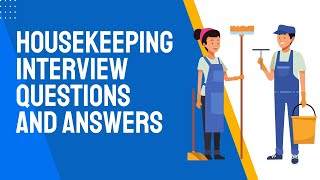 Housekeeping Interview Questions and Answers [upl. by Arannahs]