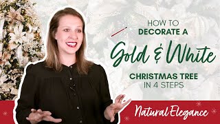 How to Decorate a Gold and White Themed Christmas Tree in 4 Steps [upl. by Ennaecarg]