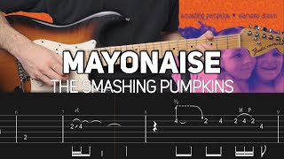 The Smashing Pumpkins  Mayonaise Guitar lesson with TAB [upl. by Maiga567]