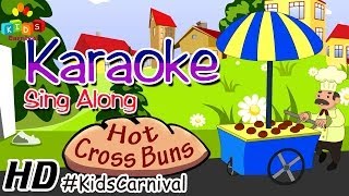 KARAOKE Hot Cross Buns  Sing Along with Subtitles Lyrics amp Music  Nursery Rhyme [upl. by Asfah]