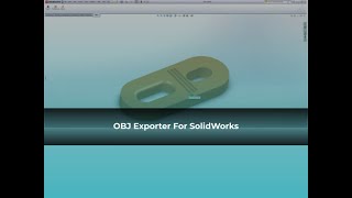 OBJ Exporter for Solidworks [upl. by Prinz]