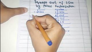 square root of 2500 by prime factorization method [upl. by Hebrew]