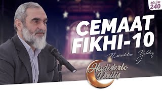 CEMAAT FIKHI 10  Hadislerle Diriliş  240 Ders [upl. by Atirb466]