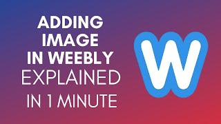 How To Add Image In Weebly 2025 [upl. by Sadoc311]