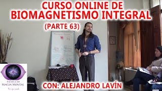 Biomagnetismo Integral Curso completo Parte 63  Alejandro Lavín [upl. by Hsur160]