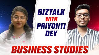 quotBiztalkquot With your favorite mentor Priyonti Dey  Business Studies [upl. by Noreg]