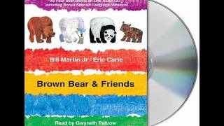 Brown Bear amp Friends by Bill Martin Jr and Eric Carleaudiobook excerpt [upl. by Cosenza74]